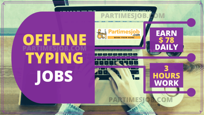offline typing jobs from home without investment and registration fees