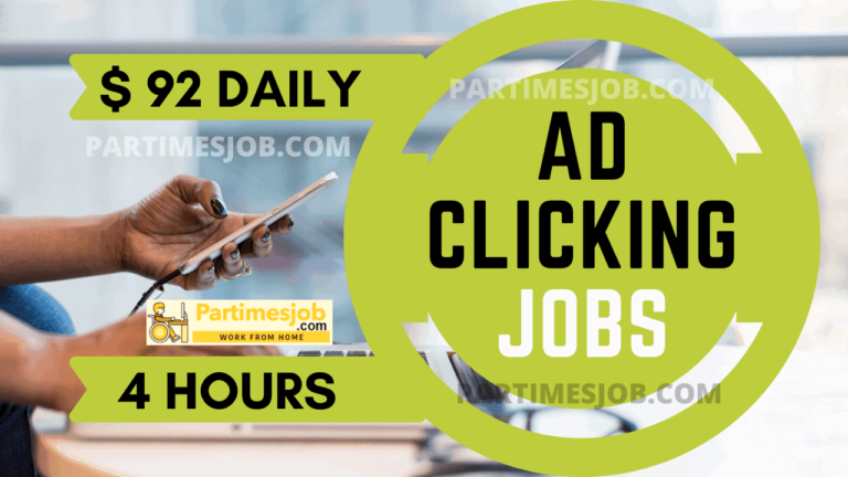 100+ Best Ad Clicking jobs without investment | Earn $92 Daily | 4 Hour