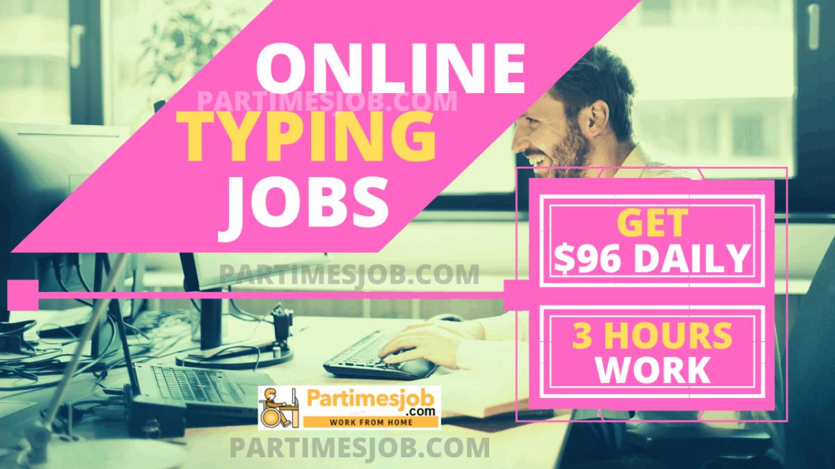 500+ Free Online Typing Jobs without investment from home | $96 Daily