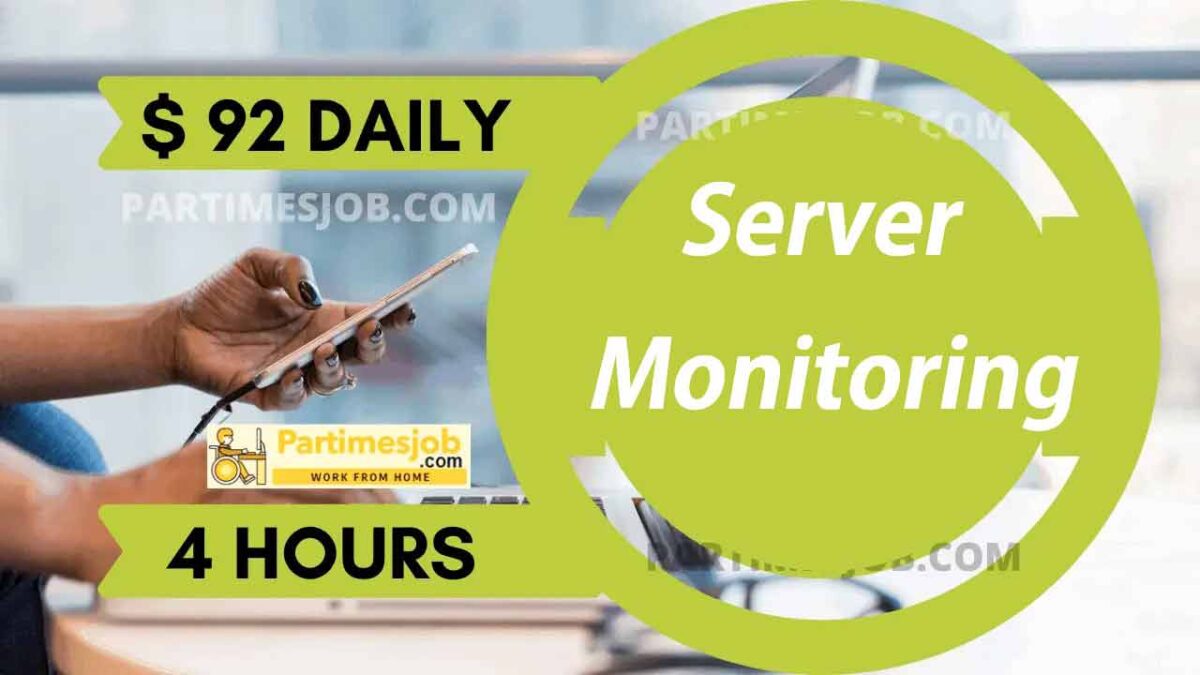100+ Best Server Monitoring jobs without investment Earn 92 Daily